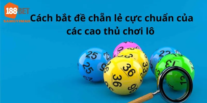 cách bắt đề chẵn lẻ
